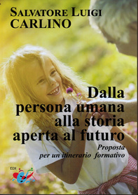 Dalla persona umana alla storia aperta al futuro