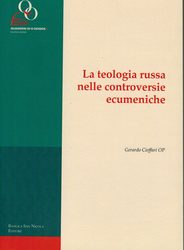 La teologia russa nelle controversie ecumeniche.