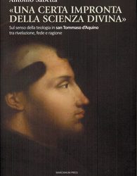 Sul senso della teologia in San Tommaso d’Aquino tra rivelazione, fede e ragione